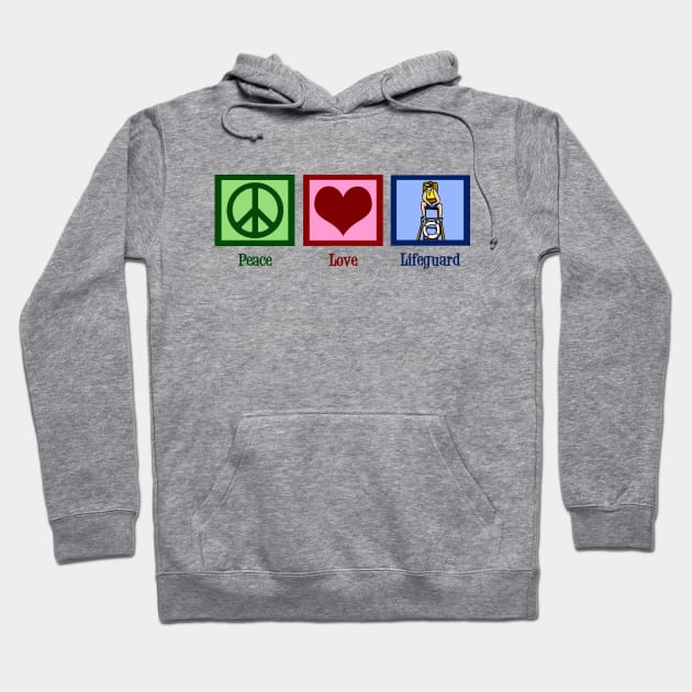 Peace Love Lifeguard Hoodie by epiclovedesigns